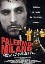Watch Palermo-Milan One Way 123movies