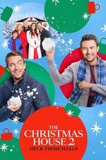 Watch The Christmas House 2: Deck Those Halls 123movies