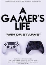 Watch A Gamer\'s Life 123movies