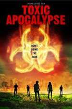 Watch Toxic Apocalypse 123movies