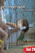 Watch Jim Morrison His Final Hours 123movies