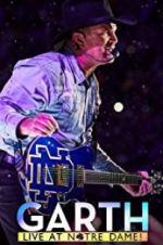 Watch Garth: Live at Notre Dame 123movies