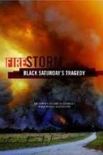 Watch Black Saturdays Firestorm 123movies