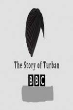 Watch BBC The Story of the Turban 123movies