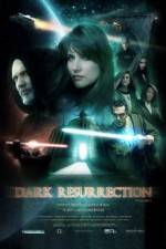 Watch Dark Resurrection 123movies