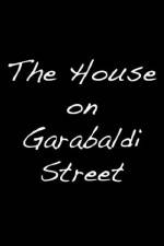 Watch The House on Garibaldi Street 123movies