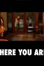 Watch There You Are 123movies