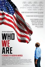 Watch Who We Are: A Chronicle of Racism in America 123movies