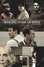 Watch Making Noise Quietly 123movies