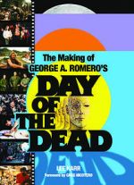 Watch The World\'s End: The Making of \'Day of the Dead\' 123movies