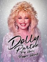 Watch Dolly Parton: Bigger Hair, Bigger Heart 123movies