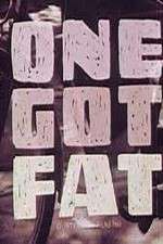 Watch One Got Fat 123movies