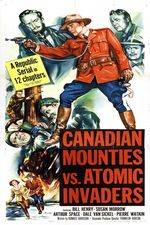 Watch Canadian Mounties vs. Atomic Invaders 123movies
