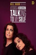 Watch Bill Burr Presents: Jessica Kirson Talking to Myself 123movies