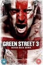 Watch Green Street 3: Never Back Down 123movies