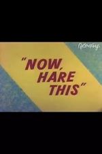 Watch Now, Hare This (Short 1958) 123movies