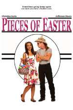 Watch Pieces of Easter 123movies