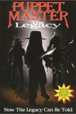 Watch Puppet Master: The Legacy 123movies