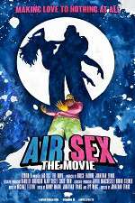 Watch Air Sex: The Movie 123movies