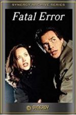 Watch Fatal Error 123movies