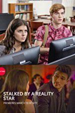 Watch Stalked by a Reality Star 123movies