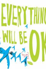 Watch Everything Will Be Ok 123movies