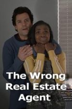 Watch The Wrong Real Estate Agent 123movies