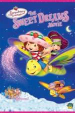 Watch Strawberry Shortcake: The Sweet Dreams Movie 123movies