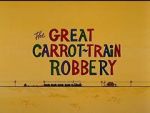 Watch The Great Carrot-Train Robbery (Short 1969) 123movies