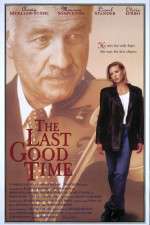 Watch The Last Good Time 123movies