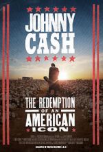 Watch Johnny Cash: The Redemption of an American Icon 123movies