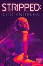 Watch Stripped: Los Angeles 123movies