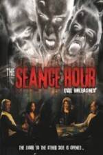 Watch The Seance Hour Evil Unleashed 123movies