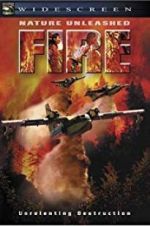 Watch Nature Unleashed: Fire 123movies