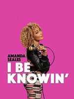 Watch Amanda Seales: I Be Knowin\' 123movies
