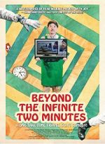 Watch Beyond the Infinite Two Minutes 123movies