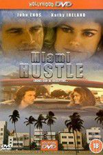 Watch Miami Hustle 123movies