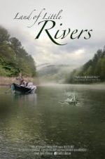 Watch Land Of Little Rivers 123movies
