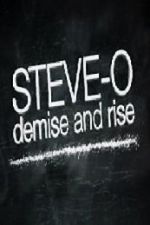 Watch Steve-O: Demise and Rise 123movies