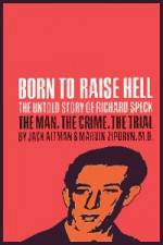 Watch Richard Speck Born to Raise Hell 123movies