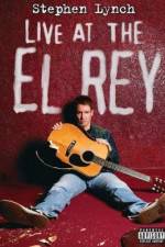 Watch Stephen Lynch: Live at the El Rey 123movies