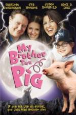Watch My Brother the Pig 123movies