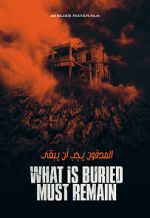 Watch What Is Buried Must Remain 123movies