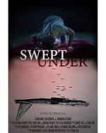 Watch Swept Under (Short 2022) 123movies