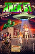 Watch Barbie & Kendra Storm Area 51 123movies