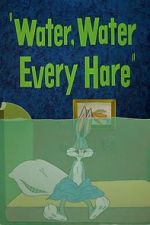 Watch Water, Water Every Hare 123movies
