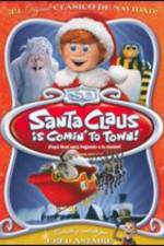 Watch Santa Claus Is Coming to Town! 123movies