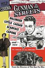 Watch Gunman in the Streets 123movies