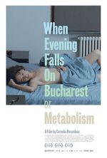 Watch When Evening Falls on Bucharest or Metabolism 123movies
