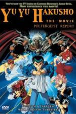 Watch Yu Yu Hakusho Poltergeist Report 123movies